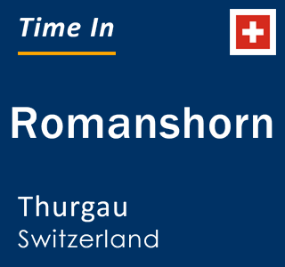 Current local time in Romanshorn, Thurgau, Switzerland