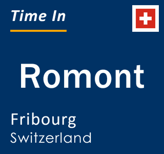 Current local time in Romont, Fribourg, Switzerland