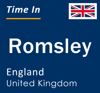 Current local time in Romsley, England, United Kingdom