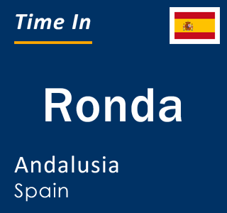 Current local time in Ronda, Andalusia, Spain