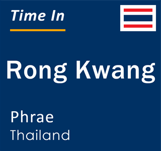 Current time in Rong Kwang, Phrae, Thailand