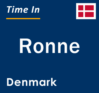 Current time in Ronne, Denmark