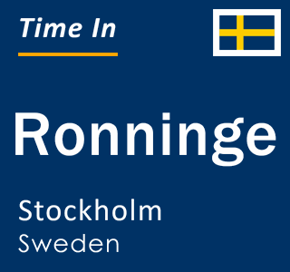 Current local time in Ronninge, Stockholm, Sweden