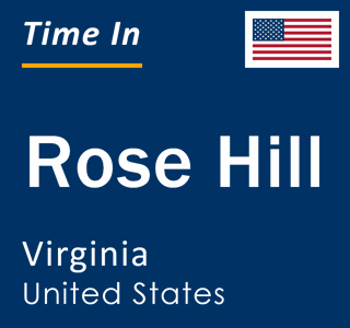 Current local time in Rose Hill, Virginia, United States