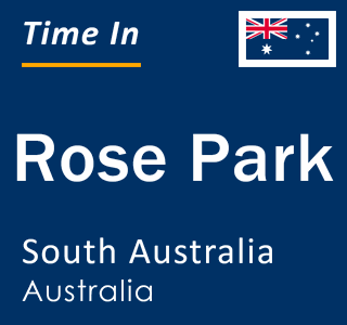 Current local time in Rose Park, South Australia, Australia