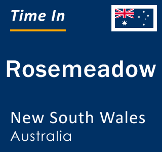 Current local time in Rosemeadow, New South Wales, Australia