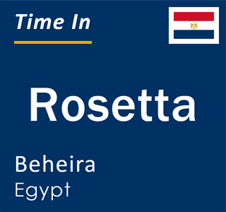 Current local time in Rosetta, Beheira, Egypt