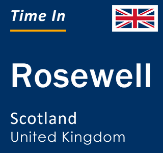 Current local time in Rosewell, Scotland, United Kingdom