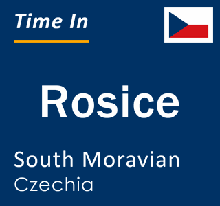 Current local time in Rosice, South Moravian, Czechia