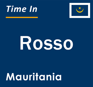 Current local time in Rosso, Mauritania