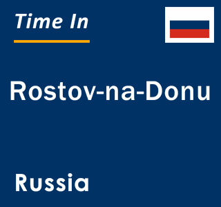 Current local time in Rostov-na-Donu, Russia