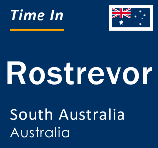 Current local time in Rostrevor, South Australia, Australia