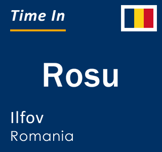 Current local time in Rosu, Ilfov, Romania
