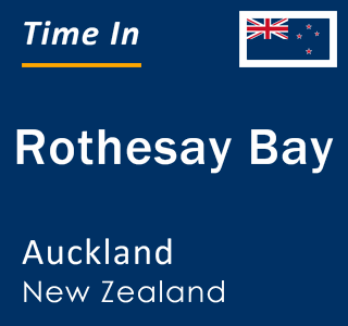 Current local time in Rothesay Bay, Auckland, New Zealand