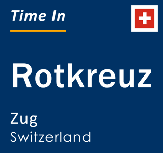 Current local time in Rotkreuz, Zug, Switzerland
