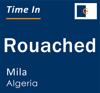 Current local time in Rouached, Mila, Algeria