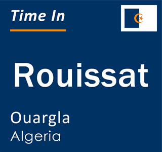 Current time in Rouissat, Ouargla, Algeria