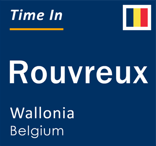 Current local time in Rouvreux, Wallonia, Belgium