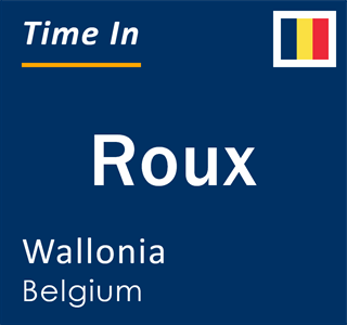 Current local time in Roux, Wallonia, Belgium