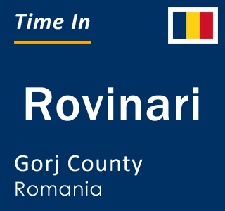 Current local time in Rovinari, Gorj County, Romania