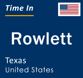 Current local time in Rowlett, Texas, United States