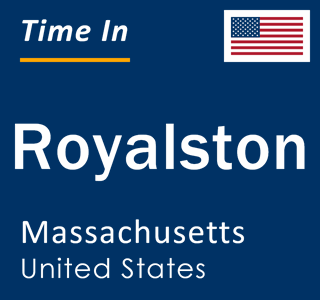 Current local time in Royalston, Massachusetts, United States