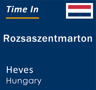 Current local time in Rozsaszentmarton, Heves, Hungary