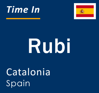 Current time in Rubi, Catalonia, Spain