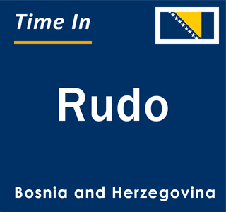 Current local time in Rudo, Bosnia and Herzegovina