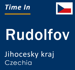 Current local time in Rudolfov, Jihocesky kraj, Czechia