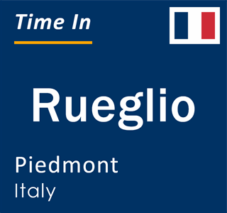 Current local time in Rueglio, Piedmont, Italy