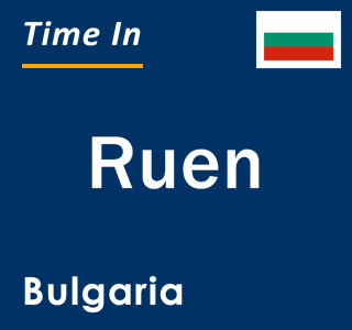 Current local time in Ruen, Bulgaria