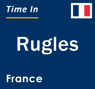 Current local time in Rugles, France