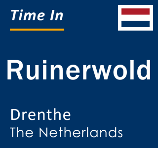 Current local time in Ruinerwold, Drenthe, The Netherlands