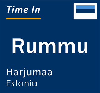 Current time in Rummu, Harjumaa, Estonia