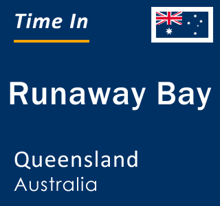 Current local time in Runaway Bay, Queensland, Australia