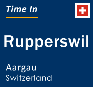 Current local time in Rupperswil, Aargau, Switzerland