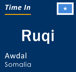 Current local time in Ruqi, Awdal, Somalia