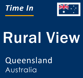 Current local time in Rural View, Queensland, Australia