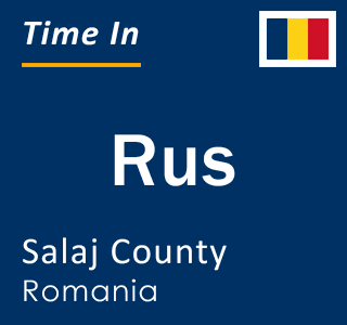 Current local time in Rus, Salaj County, Romania
