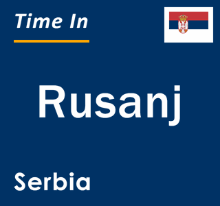 Current local time in Rusanj, Serbia