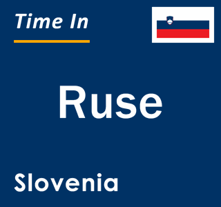 Current local time in Ruse, Slovenia