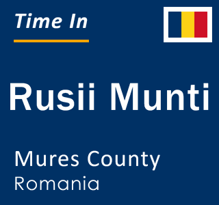 Current local time in Rusii Munti, Mures County, Romania