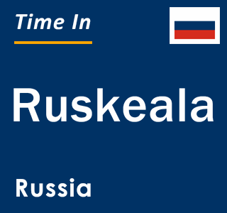 Current local time in Ruskeala, Russia