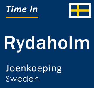 Current local time in Rydaholm, Joenkoeping, Sweden