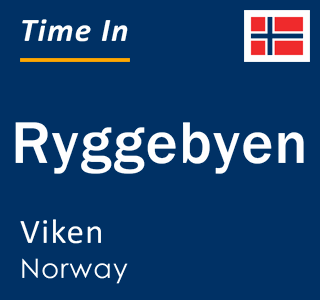 Current local time in Ryggebyen, Viken, Norway