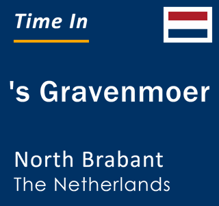 Current local time in 's Gravenmoer, North Brabant, The Netherlands