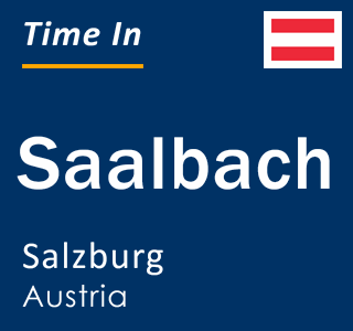 Current local time in Saalbach, Salzburg, Austria