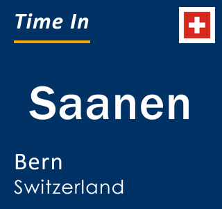 Current local time in Saanen, Bern, Switzerland