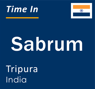 Current local time in Sabrum, Tripura, India